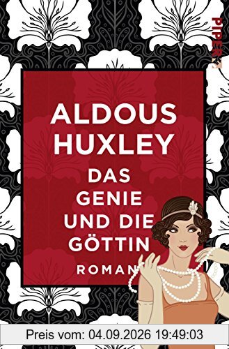 Das Genie und die Göttin: Roman