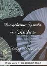 Die geheime Sprache der Fächer