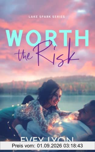 Worth the Risk: A Small Town Age-Gap Sports Romance (Lake Spark, Band 1)