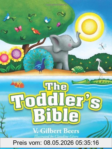 Beers, V. Gilbert Toddler Bible (Beers V Gilbert)