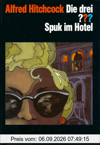 Die drei Fragezeichen und . . ., Spuk im Hotel