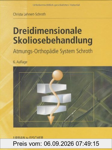 Dreidimensionale Skoliosebehandlung: Atmungs-Orthopädie System Schroth