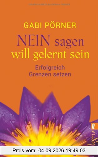NEIN sagen will gelernt sein: Erfolgreich Grenzen setzen