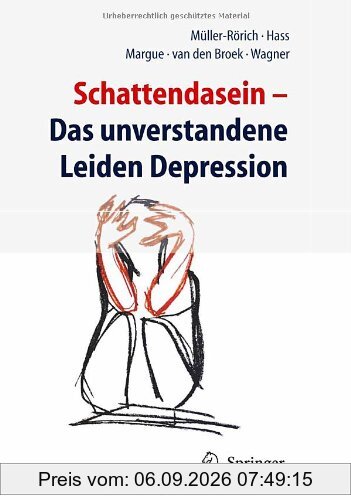 Schattendasein: Das unverstandene Leiden Depression
