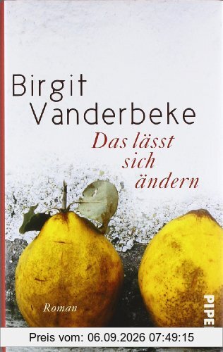 Das lässt sich ändern: Roman