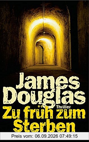 Zu früh zum Sterben: Thriller