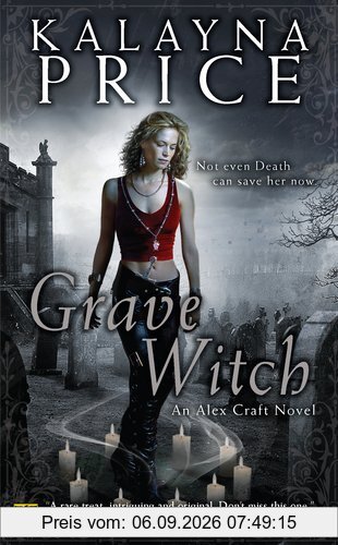 Grave Witch: An Alex Craft Novel