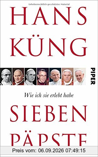Sieben Päpste: Wie ich sie erlebt habe
