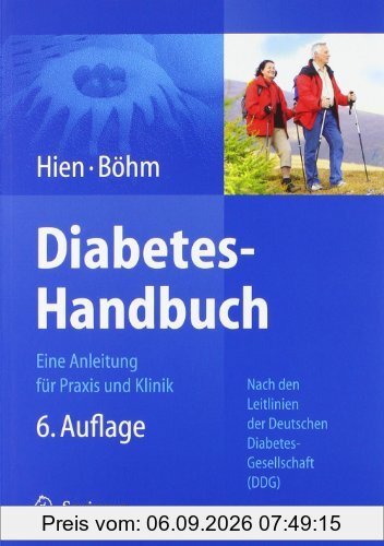 Diabetes-Handbuch: Eine Anleitung für Praxis und Klinik