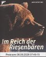 Im Reich der Riesenbären