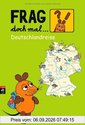 Frag doch mal die ... Maus! - Deutschlandreise