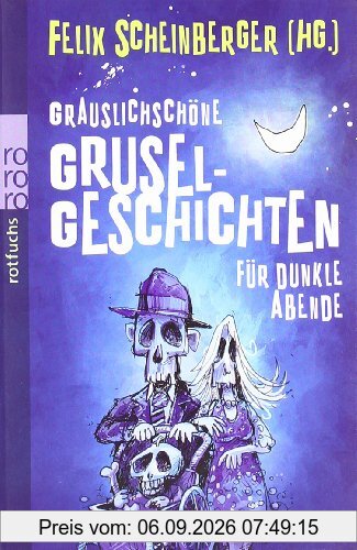 Grauslichschöne Gruselgeschichten für dunkle Abende