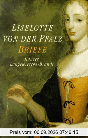 Liselotte von der Pfalz Briefe