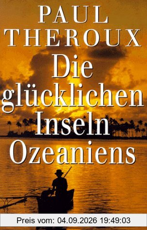 Die glücklichen Inseln Ozeaniens