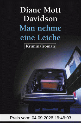 Man nehme: eine Leiche: Kriminalroman