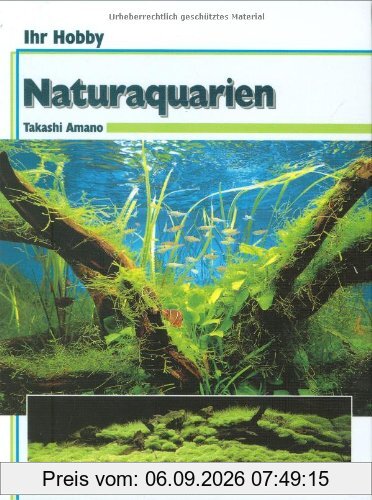 Ihr Hobby: Naturaquarien