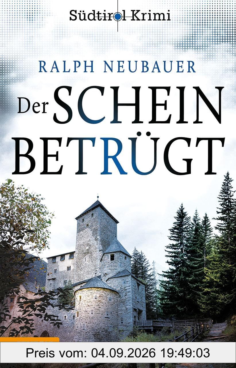 Der Schein betrügt: Südtirolkrimi Band 4 (Südtirol-Krimi: Commissario Fameo ermittelt)