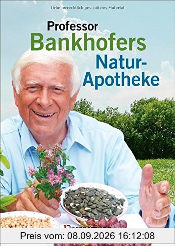Professor Bankhofers Natur-Apotheke