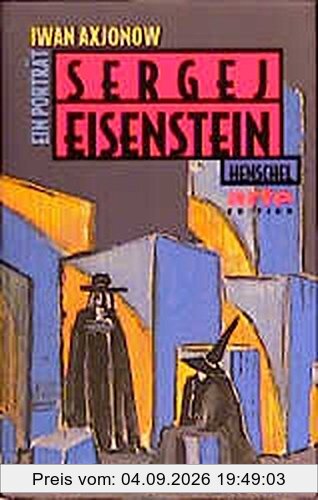 Sergej Eisenstein: Ein Porträt