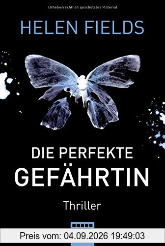 Die perfekte Gefährtin: Thriller