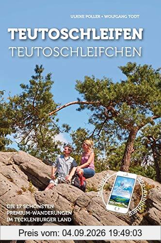Teutoschleifen & Teutoschleifchen: 17 Premium-Rundwanderungen im Tecklenburger Land mit App-Anbindung, GPS-Daten und Geo-Caching