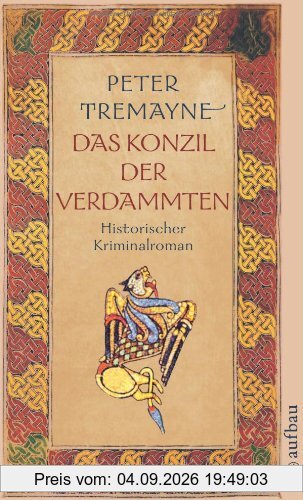Das Konzil der Verdammten: Historischer Kriminalroman (Schwester Fidelma ermittelt)