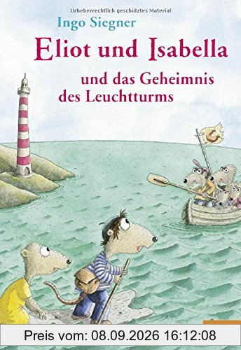 Eliot und Isabella und das Geheimnis des Leuchtturms: Roman. Mit farbigen Bildern von Ingo Siegner