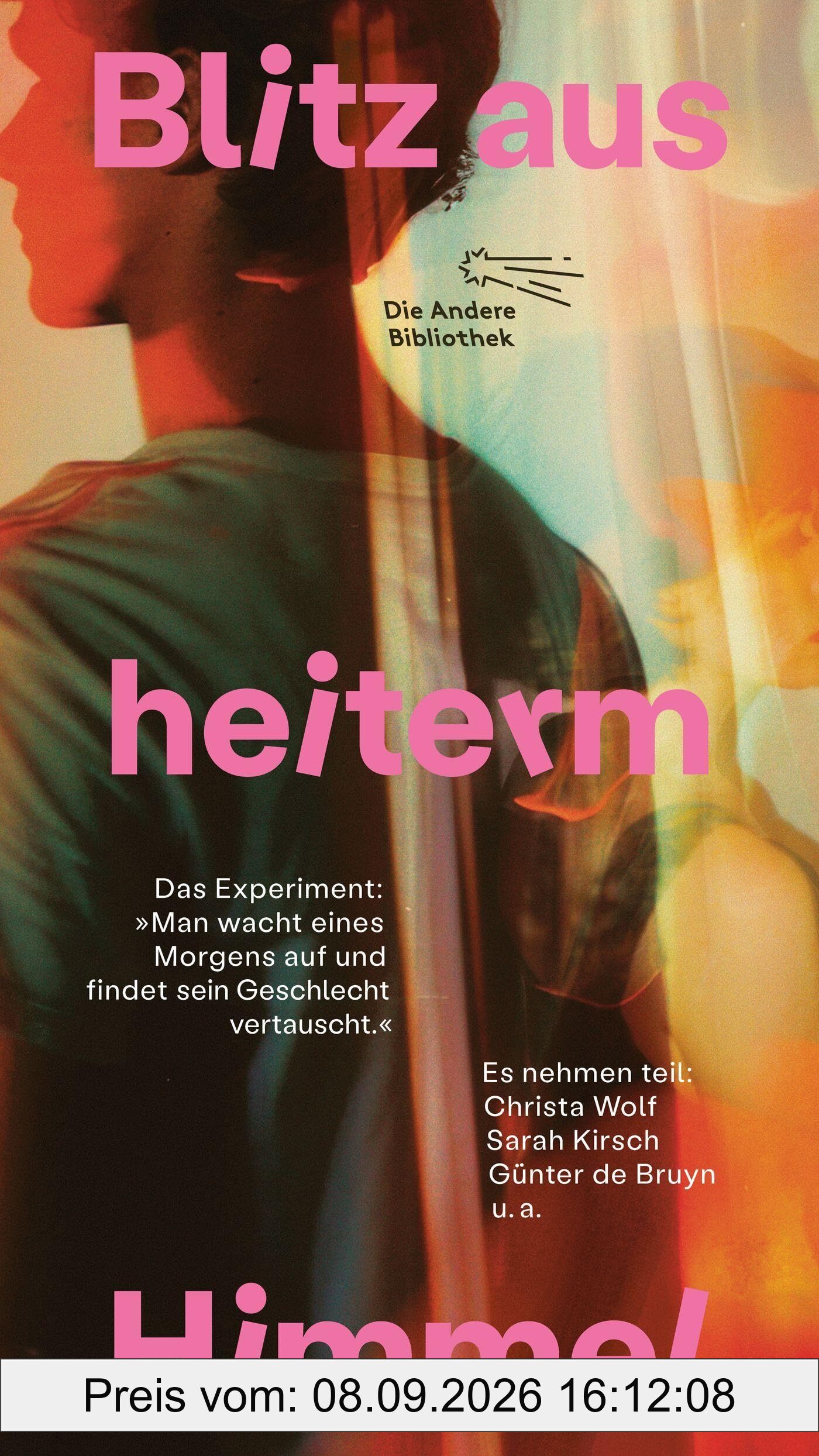 Blitz aus heiterm Himmel: Erzählungen (Die Andere Bibliothek, Band 478)