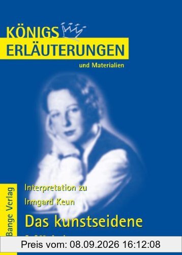 Königs Erläuterungen und Materialien, Bd.447, Das kunstseidene Mädchen