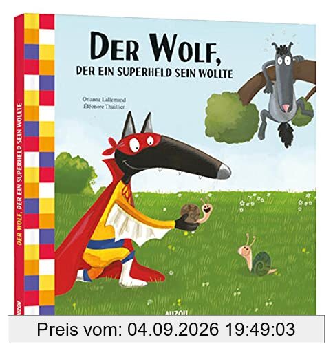 Der Wolf, der ein Superheld sein wollte