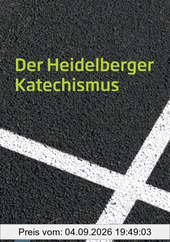 Der Heidelberger Katechismus