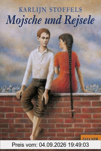 Mojsche und Rejsele: Roman (Gulliver)