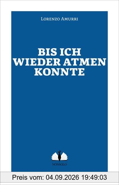 Bis ich wieder atmen konnte