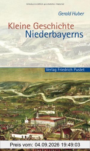 Kleine Geschichte Niederbayerns