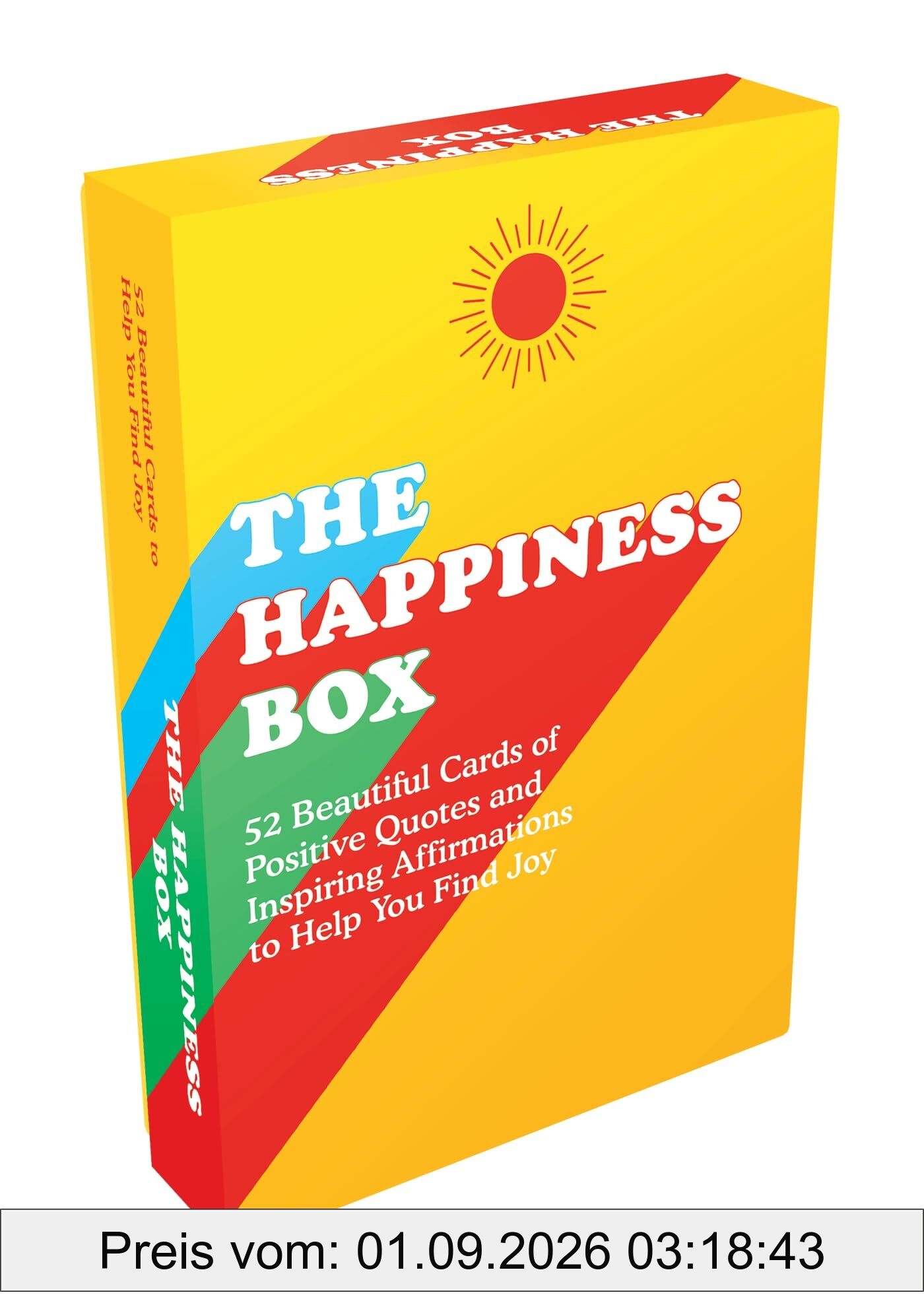 The Happiness Box: 52 Beautiful Cards of Positive Quotes and Inspiring Affirmations to Help You Find Joy