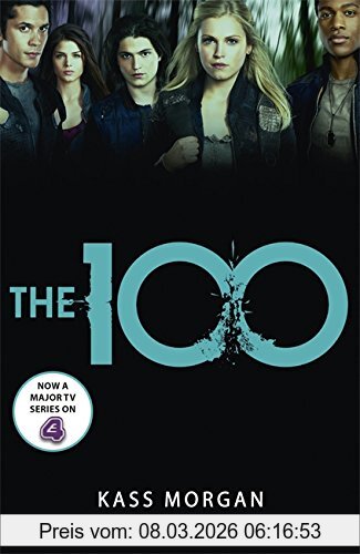 Kass Morgan The 100 (100 Book 1)