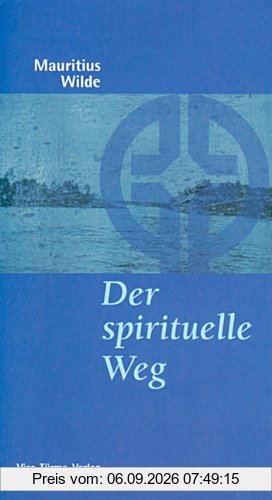 Der spirituelle Weg. Die Entwicklung des Benedikt von Nursia
