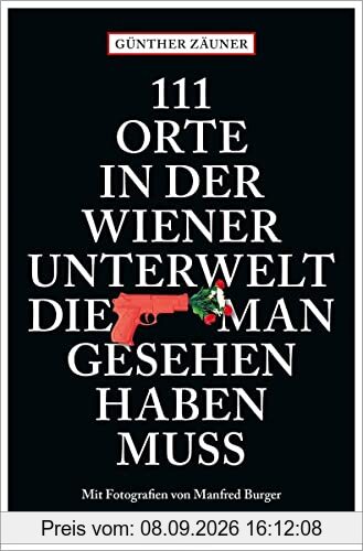 111 Orte in der Wiener Unterwelt, die man gesehen haben muss