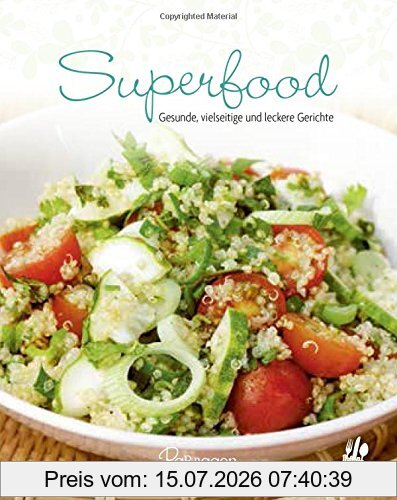 Parragon Leicht Gemacht - 100 Rezepte - Superfood, Gesunde, Vitale Und Leckere Gerichte