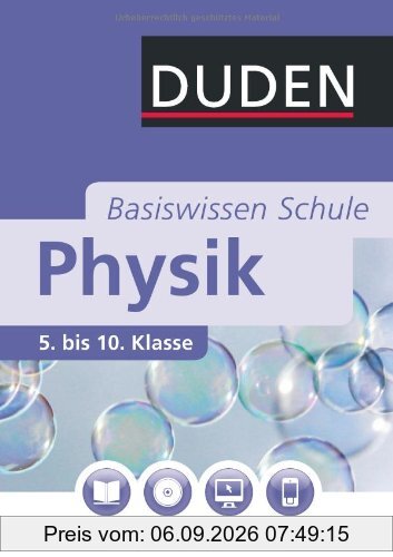 Duden. Basiswissen Schule. Physik: 5. bis 10. Klasse