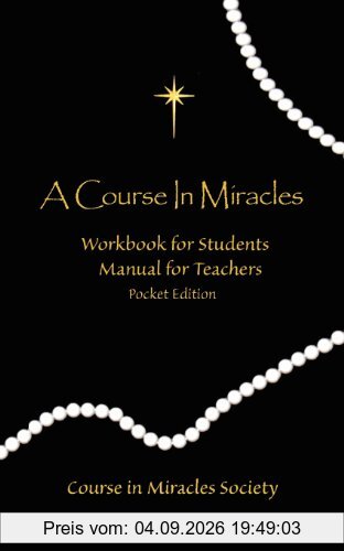 Course in Miracles: Pocket Edition Workbook & Manual