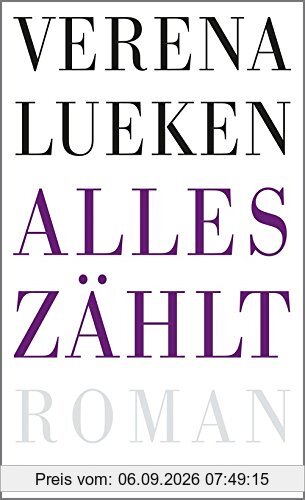 Alles zählt: Roman
