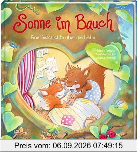 Sonne im Bauch: Eine Geschichte über die Liebe