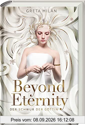 Der Schwur der Göttin, Band 1: Beyond Eternity (Der Schwur der Göttin, 1)