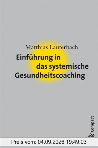 Einführung in das systemische Gesundheitscoaching