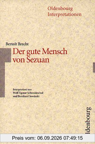 Oldenbourg Interpretationen, Bd. 31: Der gute Mensch von Sezuan