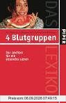 4 Blutgruppen: Das Lexikon für ein gesundes Leben