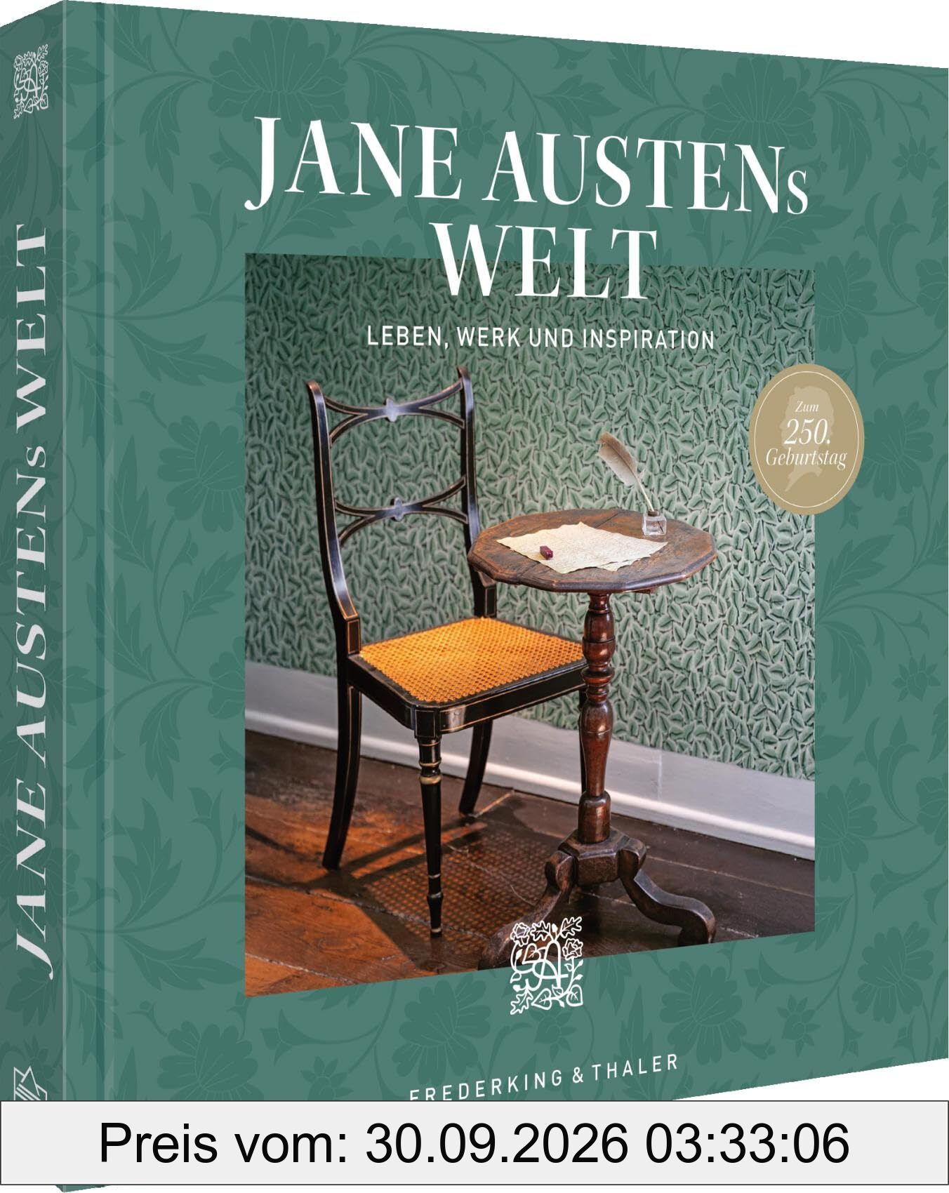 Jane Austens Welt: Leben, Werk und Inspiration