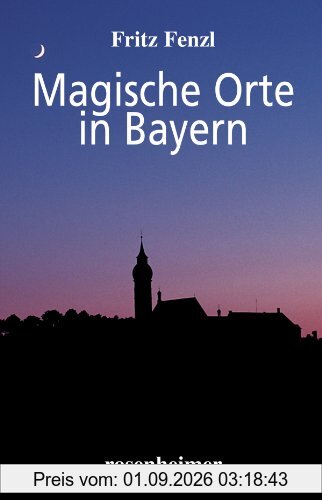 Magische Orte in Bayern