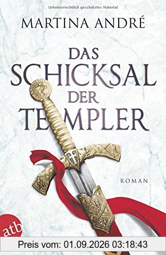Das Schicksal der Templer: Roman